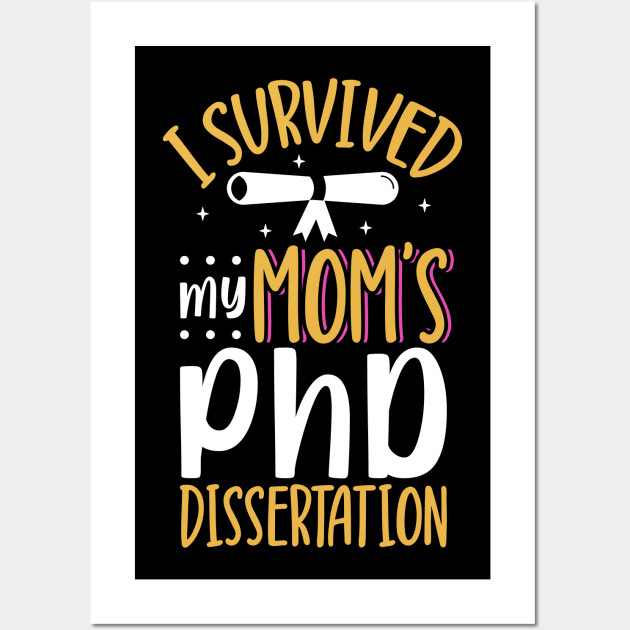 I survived my mom's PhD dissertation Wall Art by Modern Medieval Design